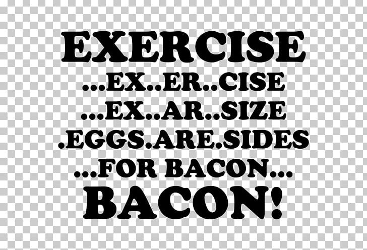 T-shirt Exercise Clothing Top PNG, Clipart, Aerobic Exercise, Area, Bacon And Eggs, Black, Black And White Free PNG Download