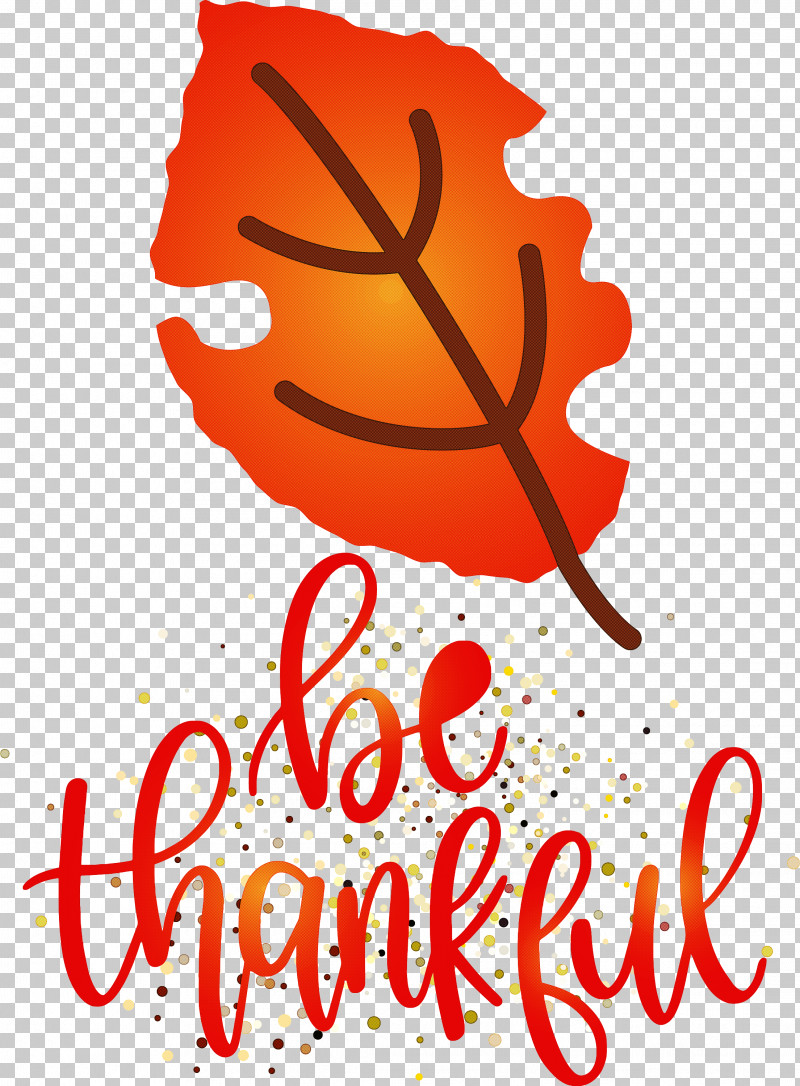 Thanksgiving Be Thankful Give Thanks PNG, Clipart, Be Thankful, Biology, Fruit, Give Thanks, Leaf Free PNG Download