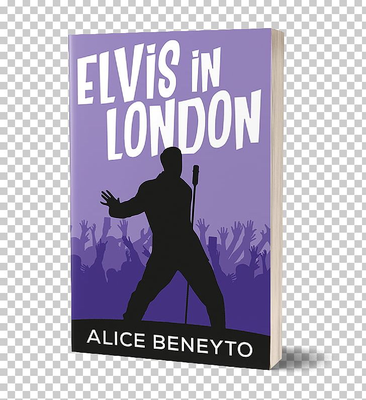 Elvis In London Poster Book Alice Beneyto PNG, Clipart, Book, Brand, Elvis Radio, Others, Poster Free PNG Download