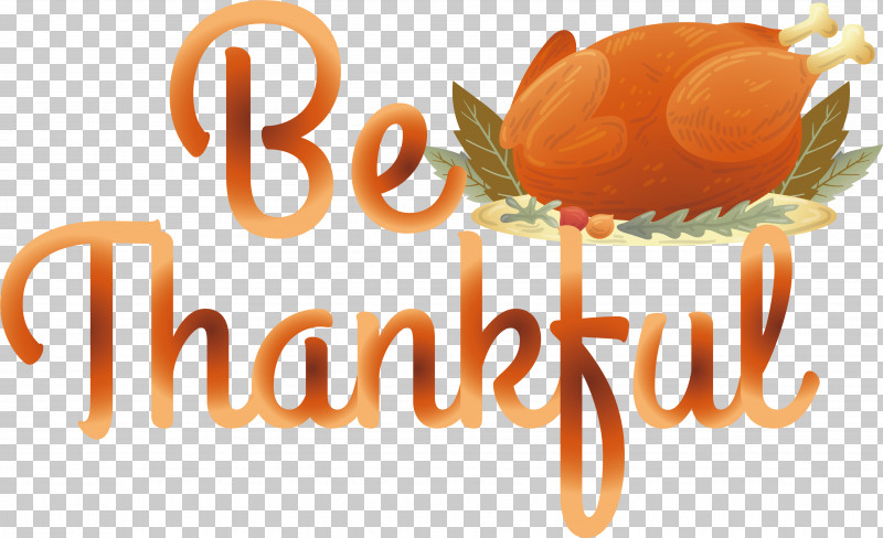 Thanksgiving PNG, Clipart, Be Thankful, Thanksgiving Free PNG Download