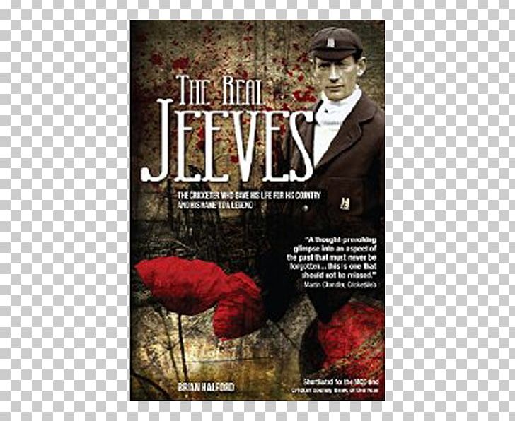 The Real Jeeves: The Cricketer Who Gave His Life For His Country And His Name To A Legend Amazon.com Poster International Standard Book Number PNG, Clipart, Advertising, Amazoncom, Cricket, Film, International Standard Book Number Free PNG Download