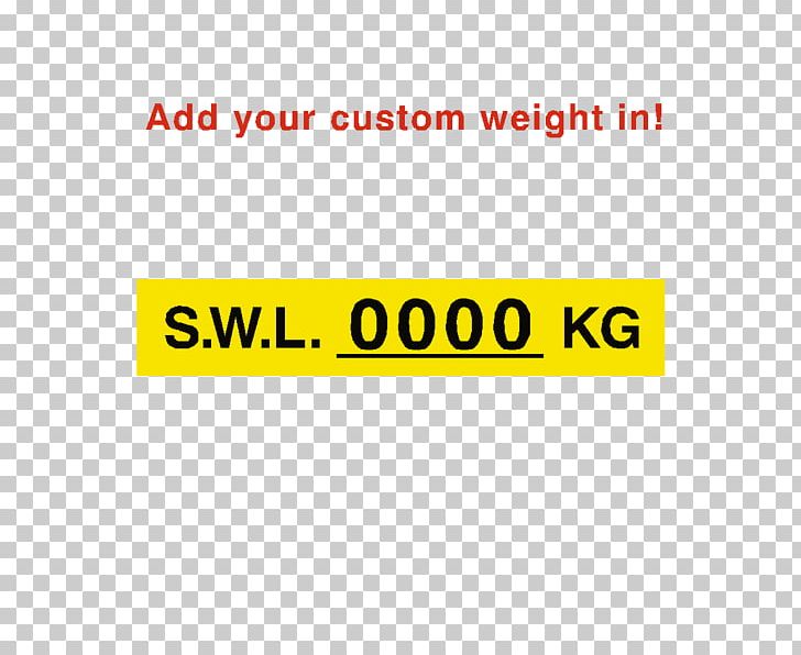 Working Load Limit Label Sticker Adhesive Sign PNG, Clipart, Adhesive, Angle, Area, Brand, Color Free PNG Download