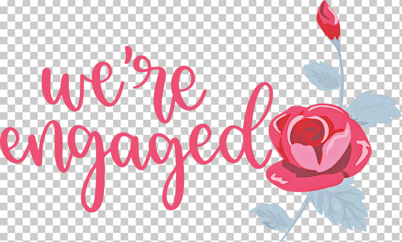 We Are Engaged Love PNG, Clipart, Cut Flowers, Floral Design, Flower, Garden, Garden Roses Free PNG Download