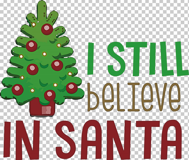 Believe In Santa Santa Christmas PNG, Clipart, Believe In Santa, Christmas, Christmas Day, Christmas Ornament, Christmas Ornament M Free PNG Download