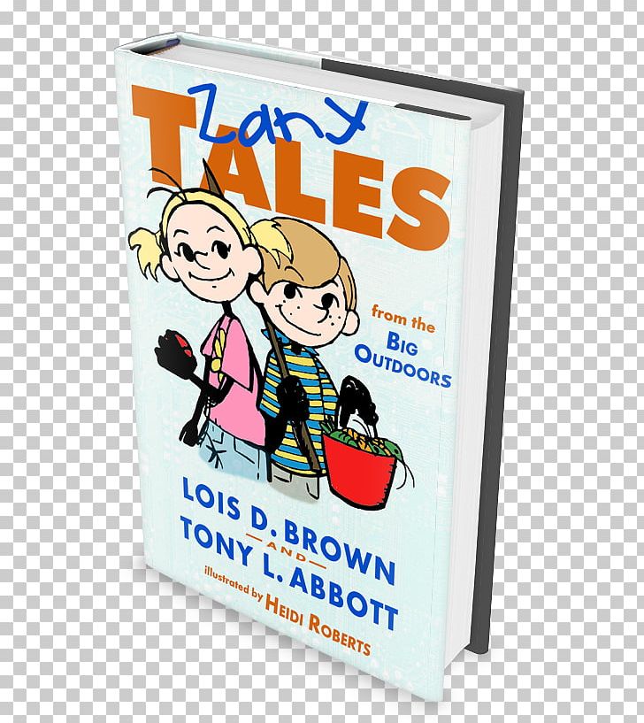 Zany Tales Book Author Wild Adventures Paperback PNG, Clipart, Adventure, Author, Autobiography, Book, Cartoon Free PNG Download