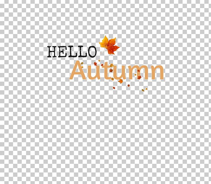 Autumn Quotation Saying Text PNG, Clipart, Area, Autumn, Brand, Hello, Life Free PNG Download