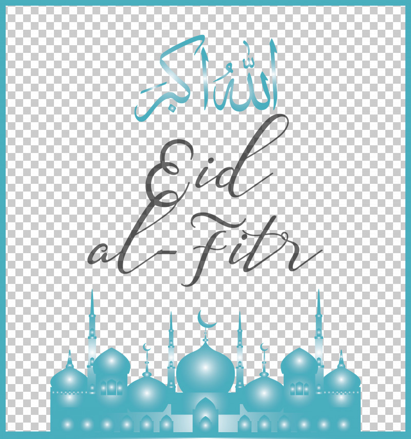 Eid Al-Fitr Islamic Muslims PNG, Clipart, Aqua, Blue, Calligraphy, Eid Al Adha, Eid Al Fitr Free PNG Download