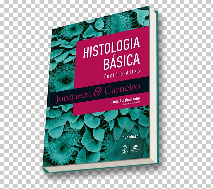 Histologia Basica Texto Atlas De Histologia Histology Book Pathology PNG, Clipart, Bondfaro, Book, Bookshop, Editing, Histology Free PNG Download