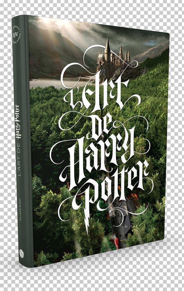Harry Potter And The Philosopher's Stone The Art Of Harry Potter: The Definitive Art Collection Of The Magical Film Franchise Harry Potter And The Goblet Of Fire Book PNG, Clipart,  Free PNG Download