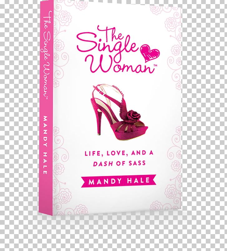 The Single Woman: Life PNG, Clipart, Book, Brand, Girl, Greeting Card, Magenta Free PNG Download