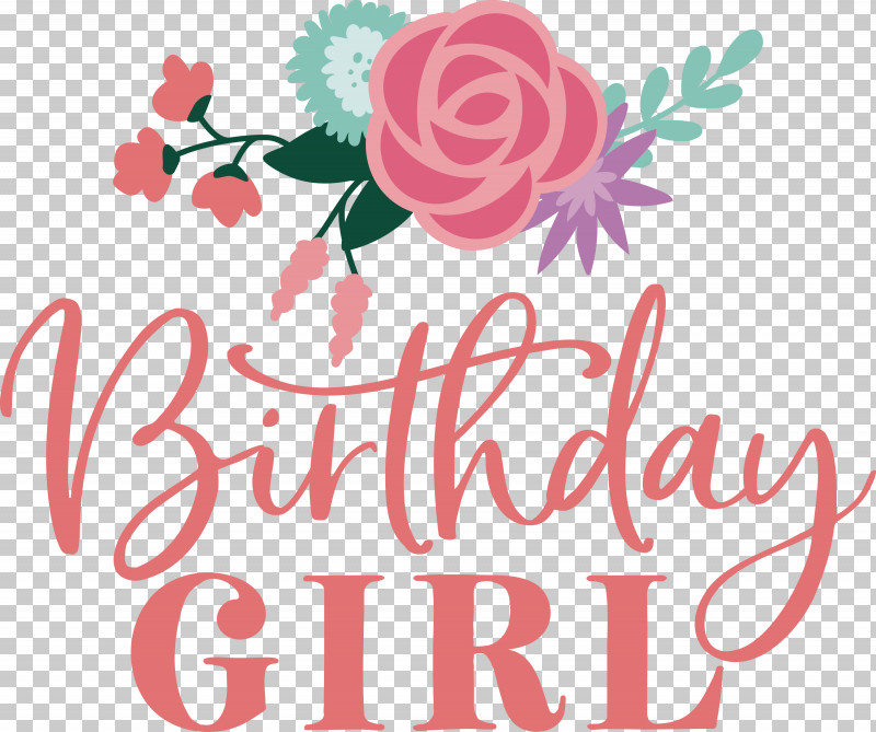 Birthday Girl Birthday PNG, Clipart, Birthday, Birthday Girl, Cut Flowers, Floral Design, Flower Free PNG Download