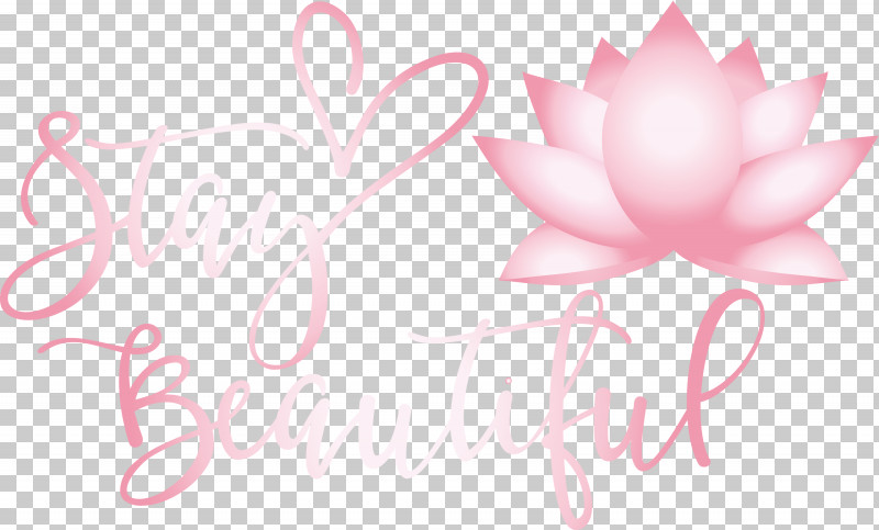 Stay Beautiful Fashion PNG, Clipart, Biology, Fashion, Floral Design, Flower, Greeting Free PNG Download