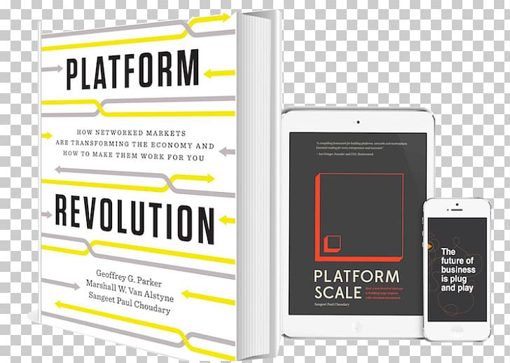 Platform Revolution: How Networked Markets Are Transforming The Economy PNG, Clipart, Author, Book, Brand, Business, Business Model Free PNG Download