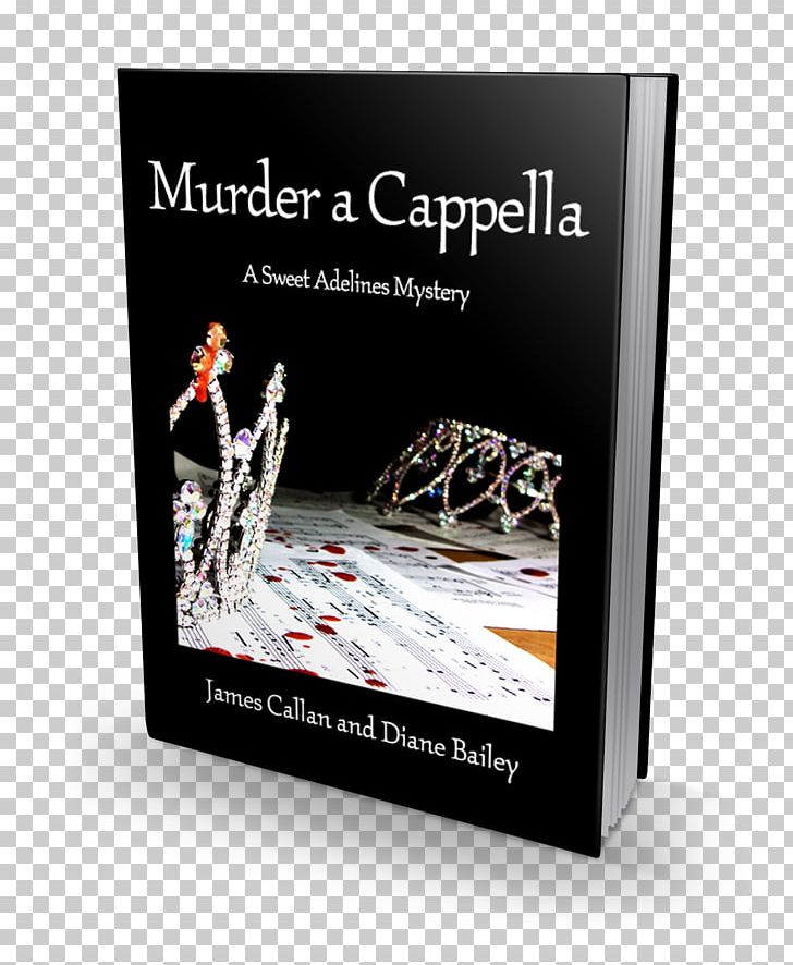 Murder A Cappell Book Brand PNG, Clipart, Book, Brand, Murder, Objects, Singing Competition Free PNG Download