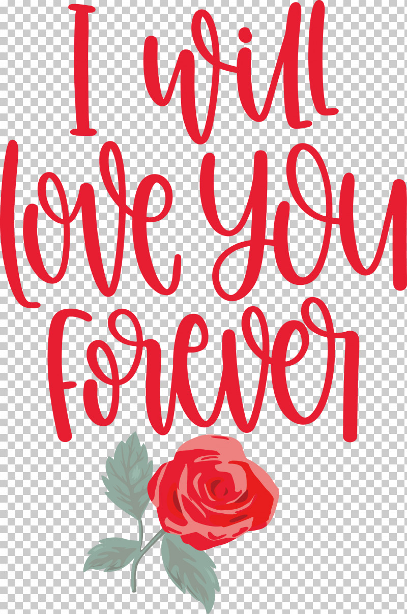 Love You Forever Valentines Day Valentines Day Quote PNG, Clipart, Cut Flowers, Floral Design, Garden Roses, Greeting, Greeting Card Free PNG Download