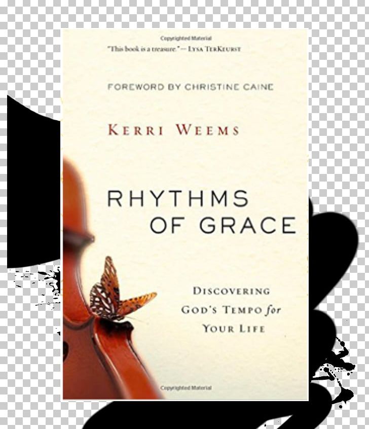 Rhythms Of Grace: Discovering God's Tempo For Your Life Celebration Church Book Bible PNG, Clipart,  Free PNG Download