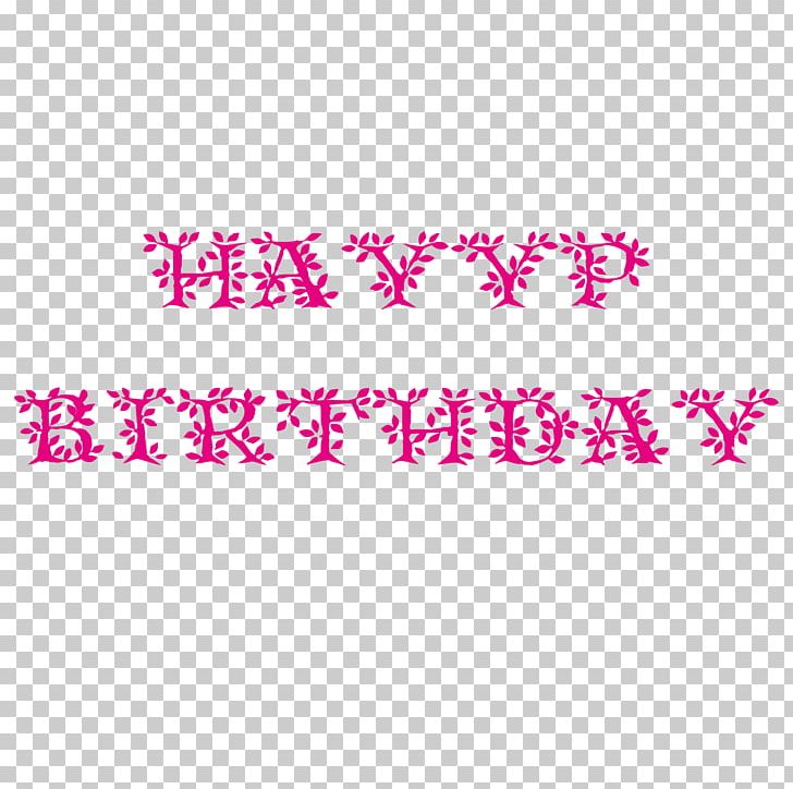 Typeface Happy Birthday To You Font PNG, Clipart, Area, Birt, Fall Leaves, Happy Birthday To You, Happy Birthday Vector Images Free PNG Download