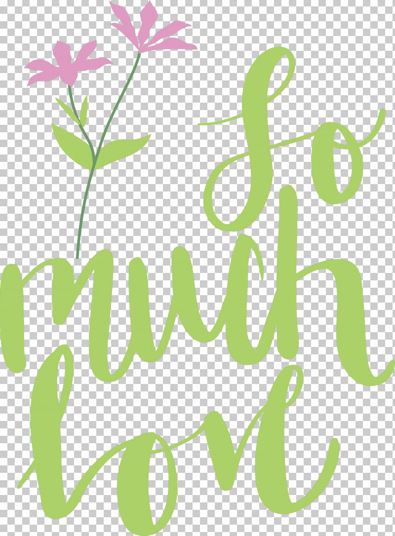 So Much Love Valentines Day Valentine PNG, Clipart, Floral Design, Leaf, Line, Logo, M Free PNG Download