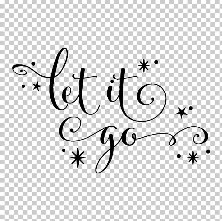 Let It Go Visual Arts Calligraphy Decal PNG, Clipart, Angle, Area, Art, Artwork, Black Free PNG Download