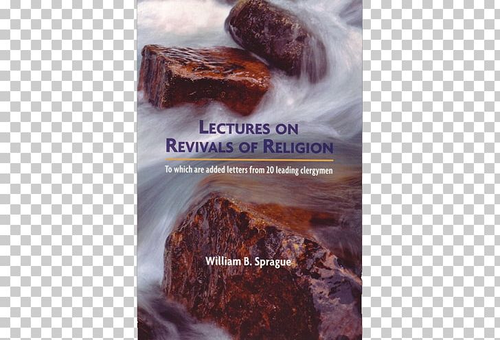 Lectures On Revivals Of Religion Forgotten Heroes Of Revival Christian Revival Christianity PNG, Clipart, Book, Charles Sprague Pearce, Chocolate Brownie, Christianity, Christian Revival Free PNG Download