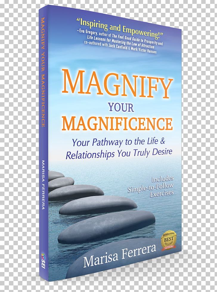 Magnify Your Magnificence: Your Pathway To The Life And Relationships You Truly Desire Paperback Brand Water Font PNG, Clipart, Advertising, Brand, Interpersonal Relationship, Nature, Paperback Free PNG Download