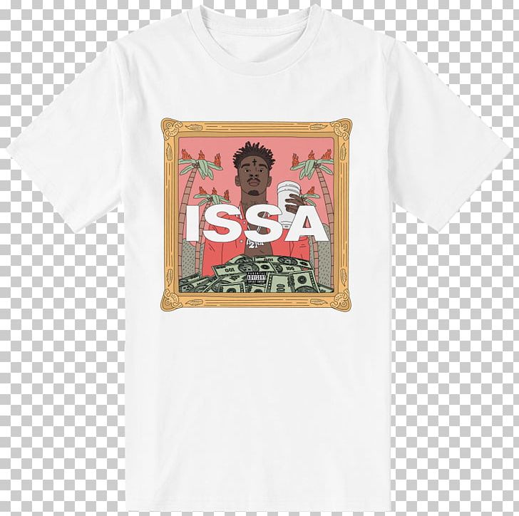 T-shirt Issa Album Sleeve PNG, Clipart, 21 Savage, Bluza, Brand, Clothing, Clothing Accessories Free PNG Download