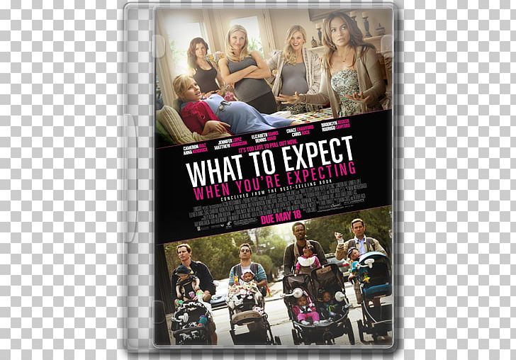 What To Expect When You're Expecting Film Producer Alcon Entertainment Film Director PNG, Clipart,  Free PNG Download