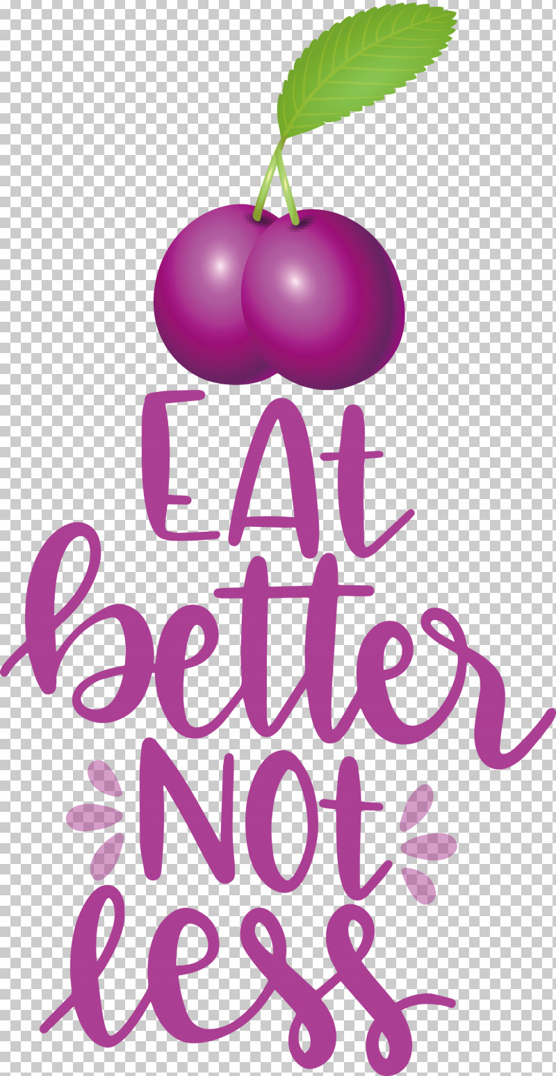 Eat Better Not Less Food Kitchen PNG, Clipart, Biology, Flower, Food, Fruit, Kitchen Free PNG Download
