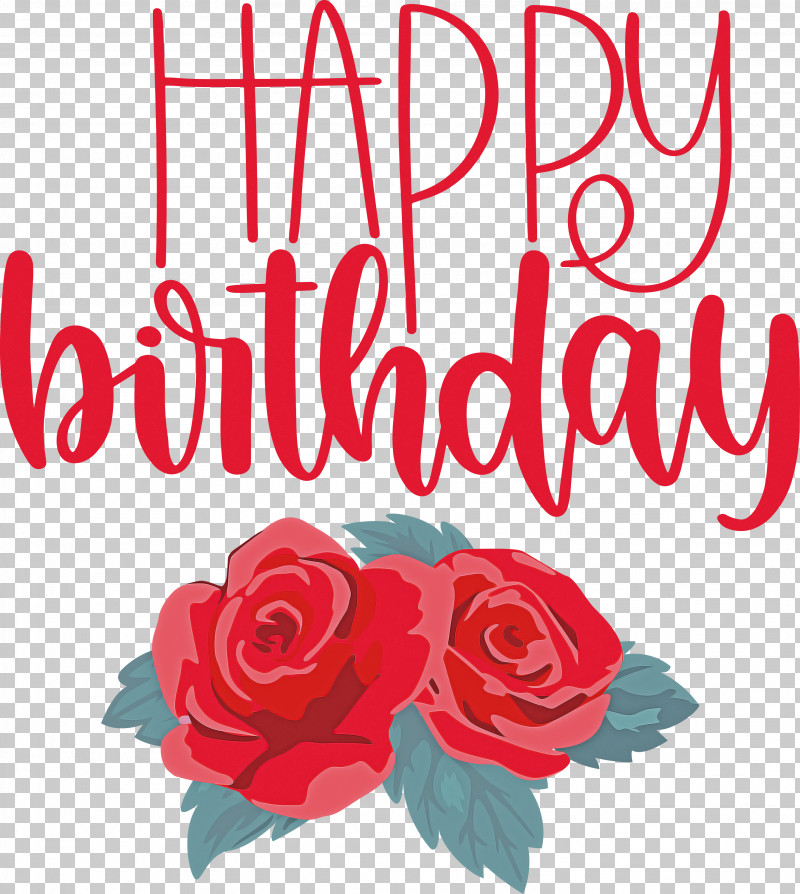 Happy Birthday PNG, Clipart, Cut Flowers, Floral Design, Flower, Garden, Garden Roses Free PNG Download