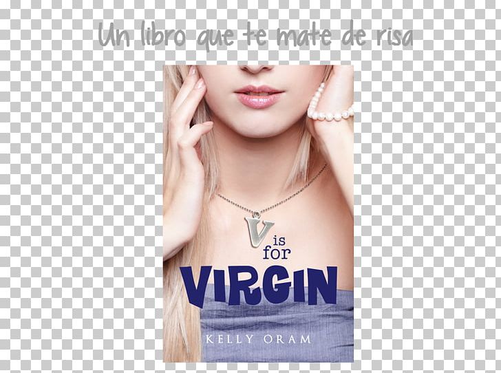V Is For Virgin The Avery Shaw Experiment Amazon.com A Is For Abstinence Book PNG, Clipart, Amazoncom, Avery Shaw Experiment, Barnes Noble, Beauty, Blond Free PNG Download