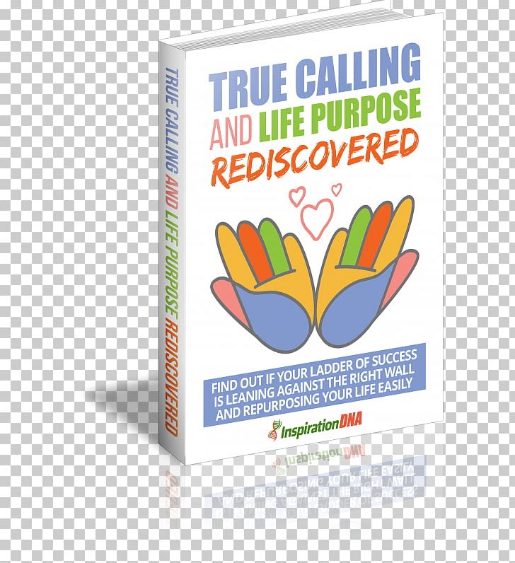 True Calling And Life Purpose Rediscovered How To Stop Worrying And Start Living Personal Development E-book PNG, Clipart, Blog, Book, Brand, Business, Computer Free PNG Download