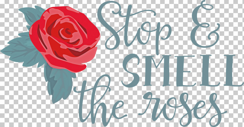 Rose Stop And Smell The Roses PNG, Clipart, Creativity, Cut Flowers, Floral Design, Flower, Garden Free PNG Download