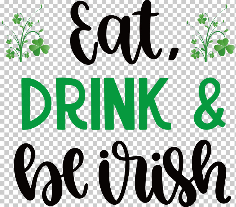 St Patricks Day Saint Patrick Eat Drink And Be Irish PNG, Clipart, Australia, Beauty, Rhytidectomy, Saint Patrick, Skin Free PNG Download