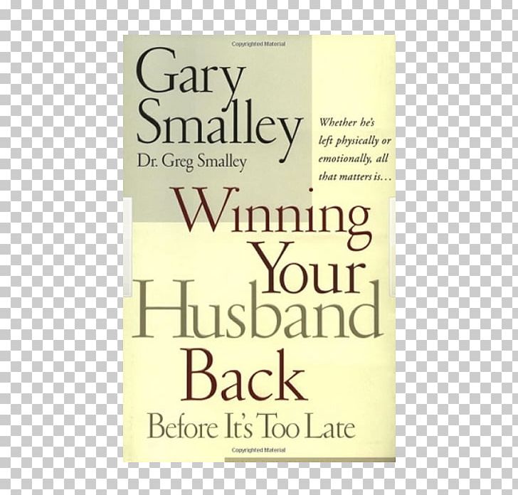 Winning Your Husband Back Before It's Too Late Winning Your Wife Back Before It's Too Late Amazon.com Book PNG, Clipart,  Free PNG Download