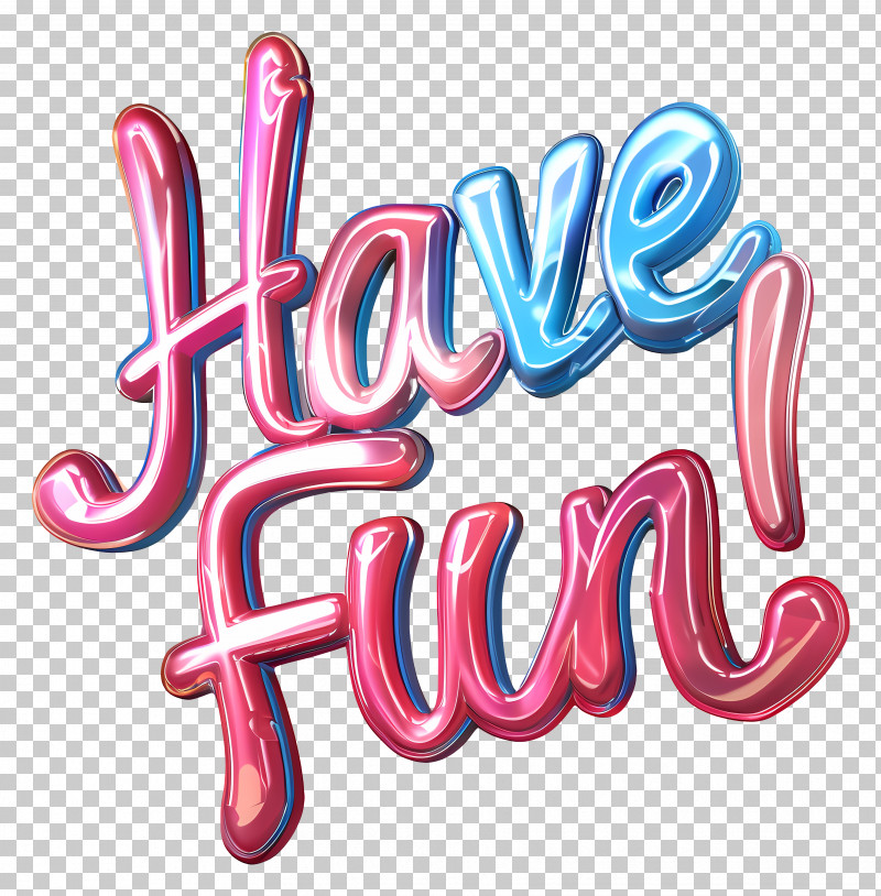 Have Fun - Have Fun Text In Playful Typography PNG, Clipart, Bright ...