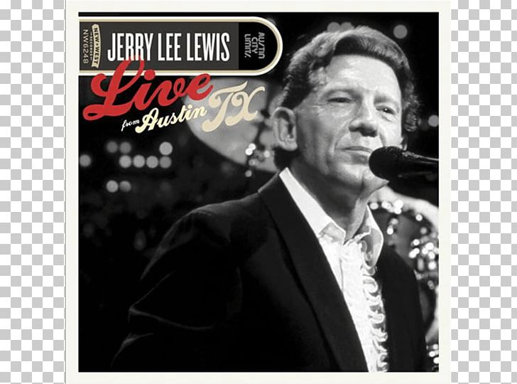 Jerry Lee Lewis: Live From Austin PNG, Clipart, Advertising, Album, Album Cover, Austin City Limits, Austin Powers Free PNG Download
