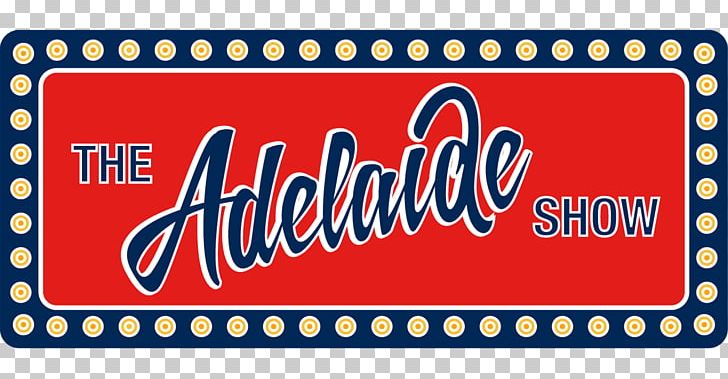 Royal Adelaide Show The Adelaide Show Podcast Television Show Game Show PNG, Clipart,  Free PNG Download