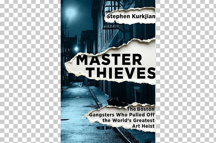 Isabella Stewart Gardner Museum Theft Master Thieves: The Boston Gangsters Who Pulled Off The World’s Greatest Art Heist Art Theft PNG, Clipart,  Free PNG Download