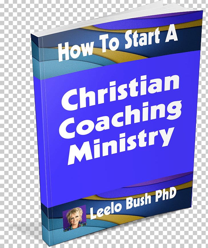Christian Coaching: Helping Others Turn Potential Into Reality Lifestyle Guru Life Coach Industry PNG, Clipart, Advertising, Brand, Christian Ministry, Coaching, Counseling Psychology Free PNG Download