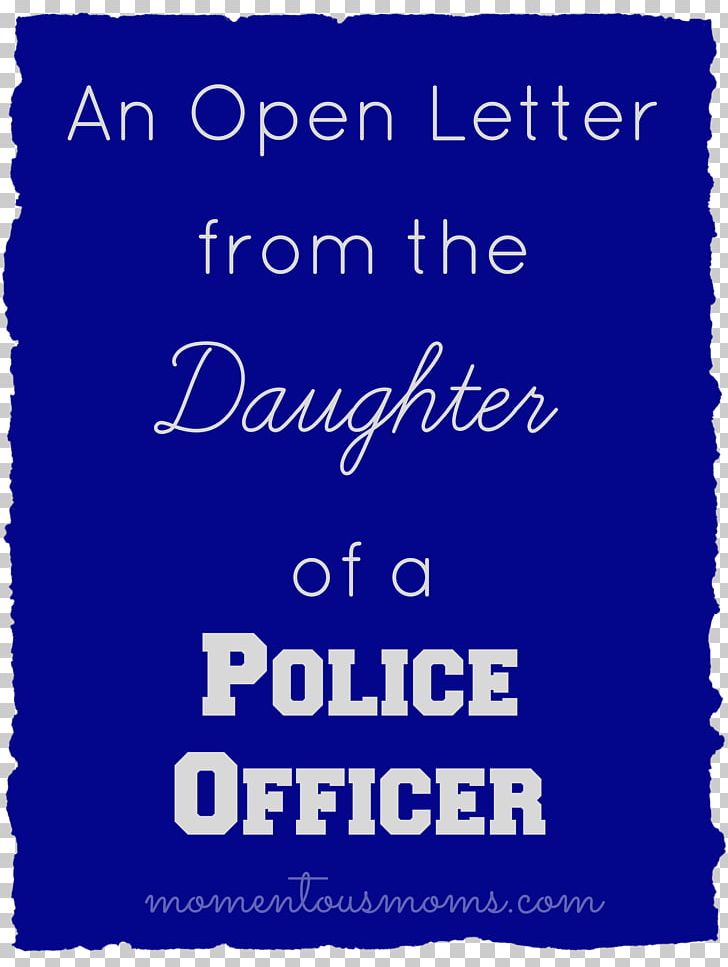 Police Officer My Daddy Is A Policeman Louisville Metro Police Department PNG, Clipart, Area, Banner, Begin, Blue, Blue Lives Matter Free PNG Download