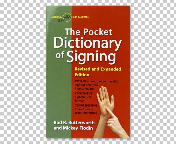The Pocket Dictionary Of Signing Perigee Visual Dict Signing Made Easy Signing Illustrated: The Complete Learning Guide Random House American Sign Language Dictionary PNG, Clipart, American Sign Language, Asl, Dictionary, English, Mrp Free PNG Download