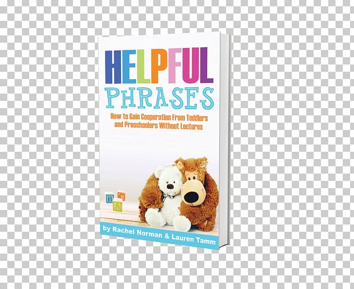 Helpful Phrases: How To Gain Cooperation From Toddlers And Preschoolers Without Lectures Rhythms PNG, Clipart, Behavior, Book, Child, Cooperation, Curiosity Free PNG Download