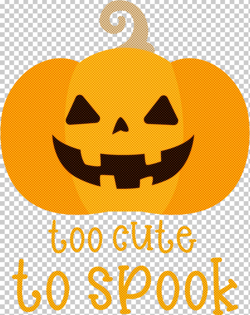 Halloween Too Cute To Spook Spook PNG, Clipart, Halloween, Happiness, Logo, Meter, Pumpkin Free PNG Download