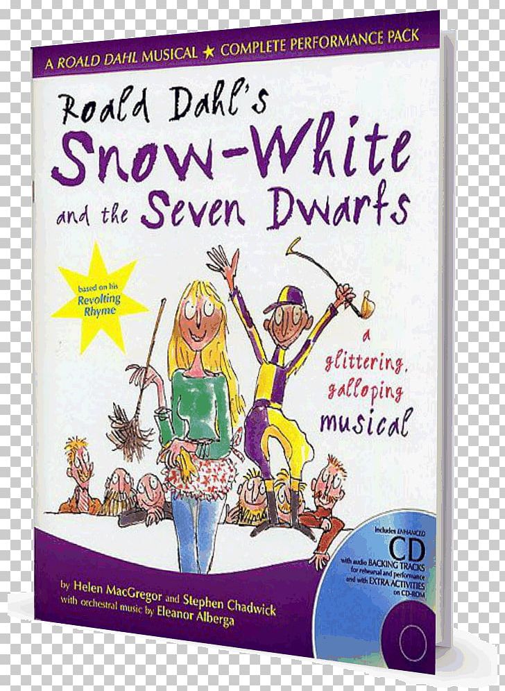 Revolting Rhymes Snow White Roald Dahl's Snow-White And The Seven Dwarfs: A Glittering Galloping Musical Fairy Tale PNG, Clipart,  Free PNG Download