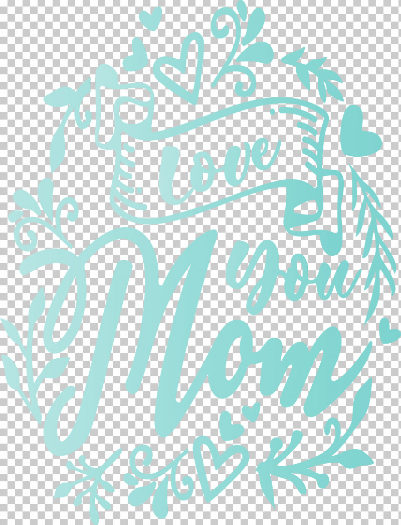 Turquoise Text Font Teal Calligraphy PNG, Clipart, Calligraphy, Line Art, Love You Mom, Mothers Day, Paint Free PNG Download