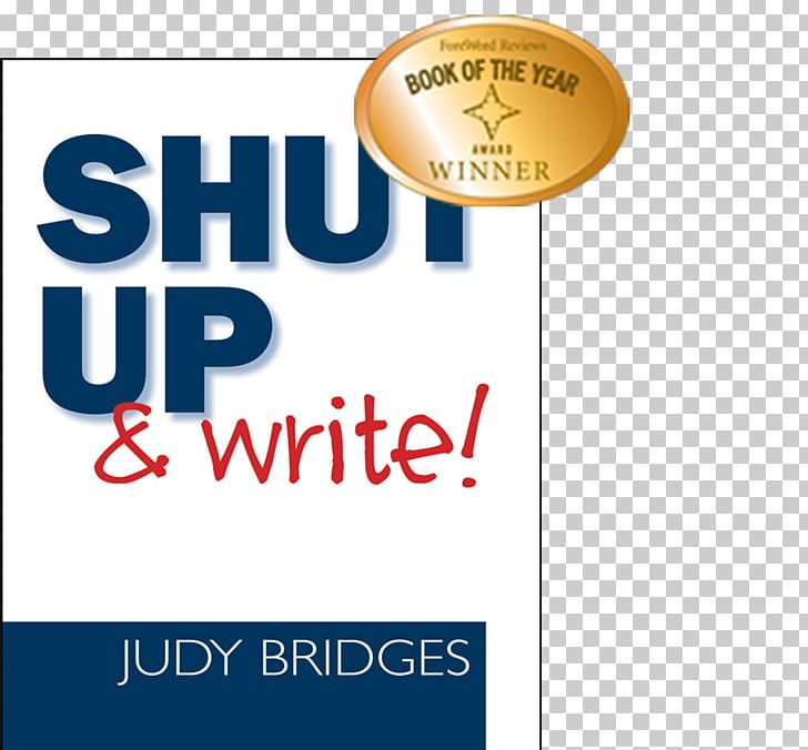 Shut Up And Write! Book Writing Amazon.com Author PNG, Clipart, Amazoncom, Amazon Kindle, Author, Book, Book Cover Free PNG Download