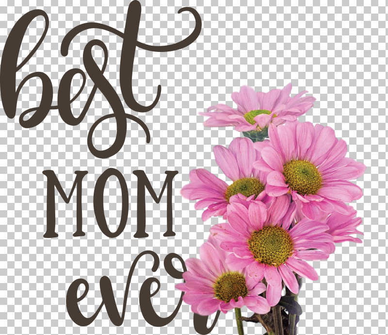 Mothers Day Best Mom Ever Mothers Day Quote PNG, Clipart, Best Mom Ever, Birthday, Fathers Day, Floral Design, Free Free PNG Download