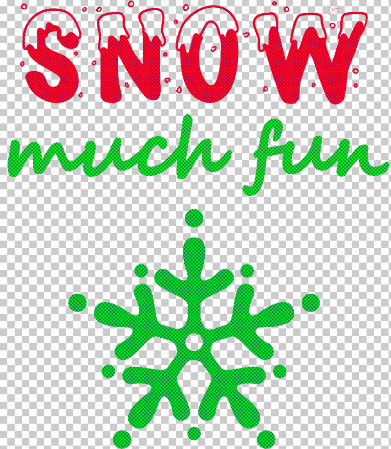 Snow Much Fun Snow Snowflake PNG, Clipart, Behavior, Green, Human, Leaf, Line Free PNG Download