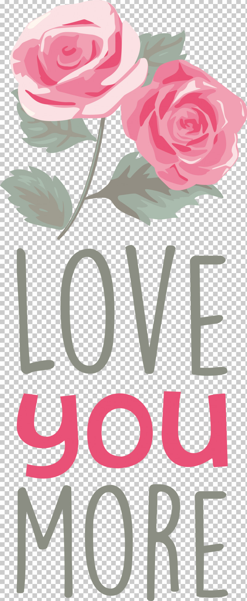 Love You More Valentines Day Valentine PNG, Clipart, Drawing, Flower, Garden, Garden Roses, Love You More Free PNG Download
