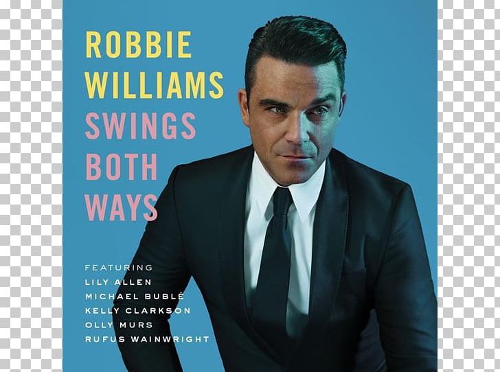 Robbie Williams Swings Both Ways Swing When You're Winning Album Supreme PNG, Clipart,  Free PNG Download